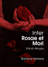 Inter Rosae et Mori – Entre Rosas y Muertos